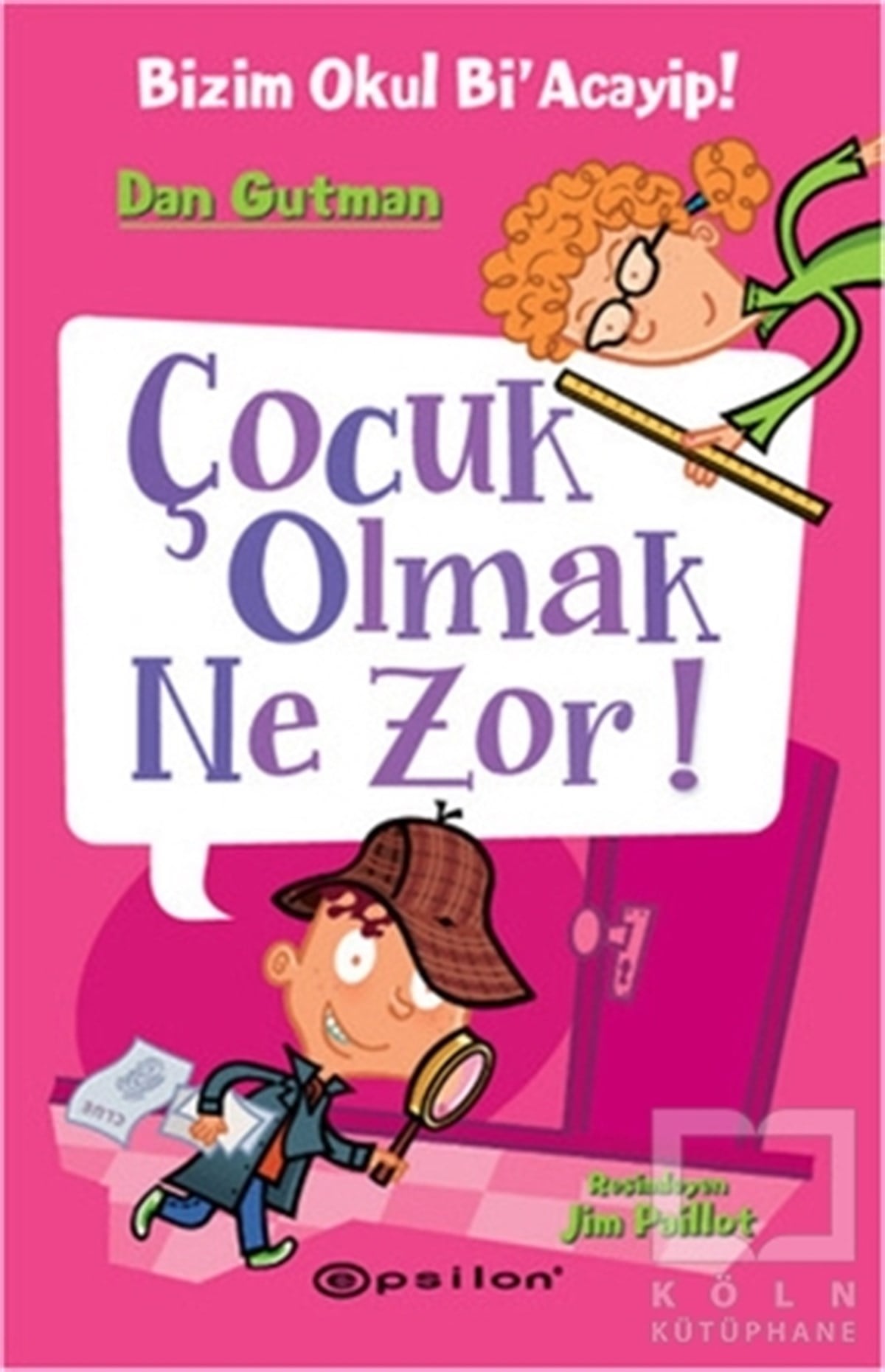 Bizim Okul Bi'acayip - Çocuk Olmak Ne Zor!