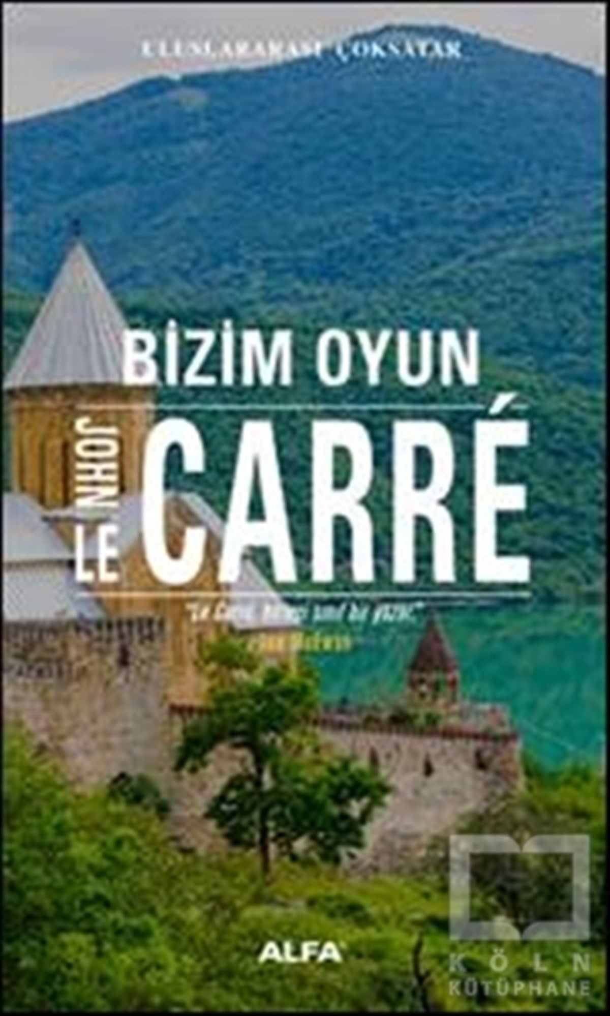 John Le CarreRomanBizim Oyun