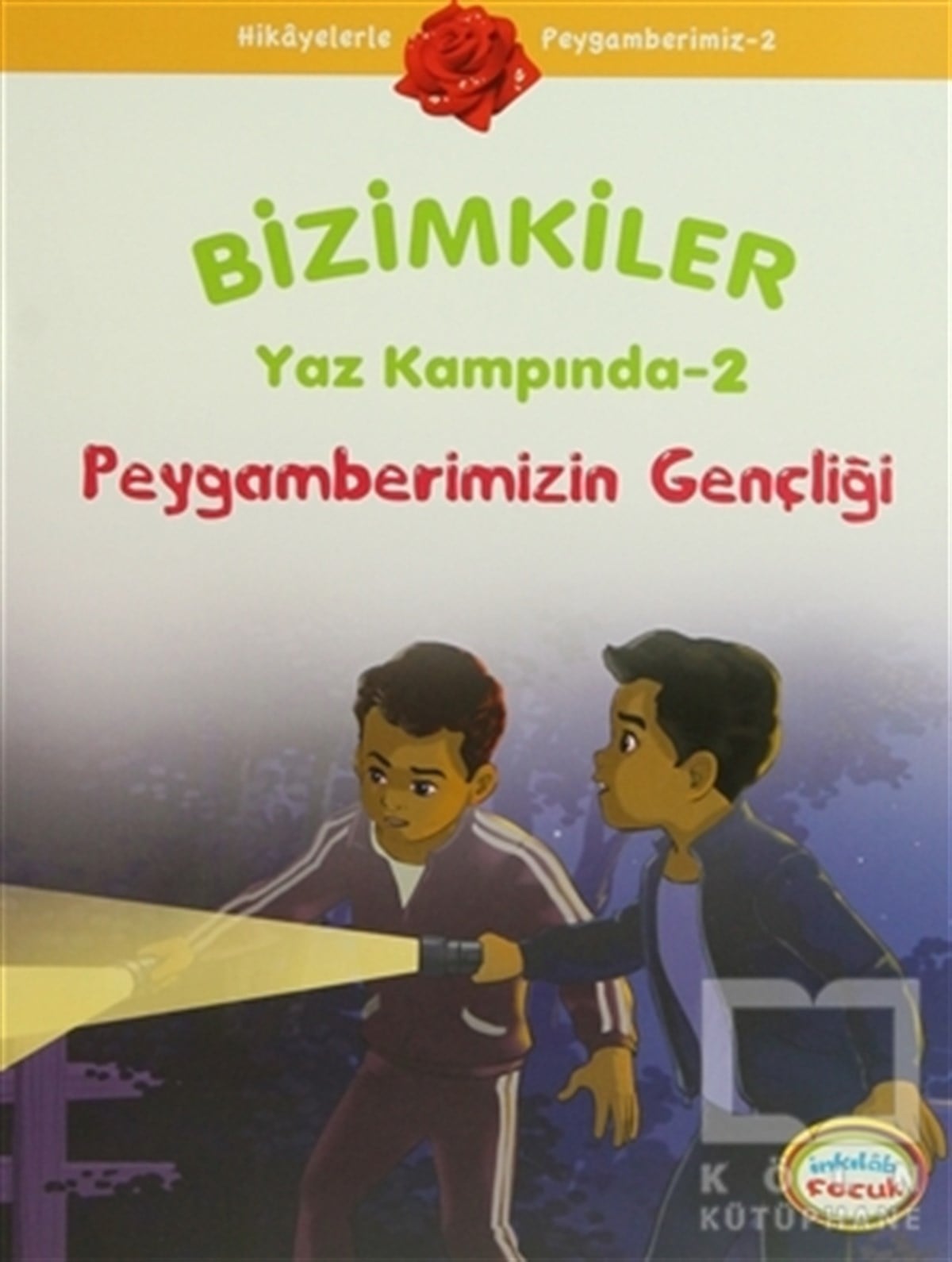 Ayşe Alkan SarıçiçekDin EğitimiBizimkiler Yaz Kampında 2 - Peygamberimizin Gençliği