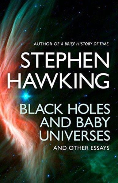 Stephen HawkingScienceBlack Holes And Baby Universes And Other Essays