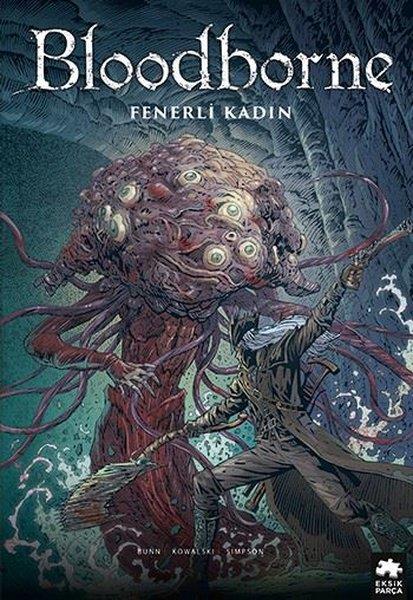 Cullen BunnÇizgi RomanlarBloodborne 5 - Fenerli Kadın