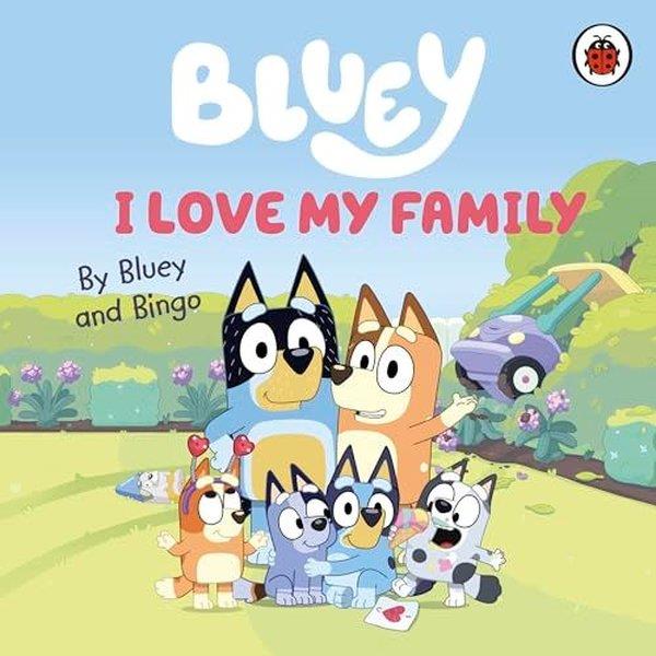 BlueyPreschoolBluey: I Love My Family