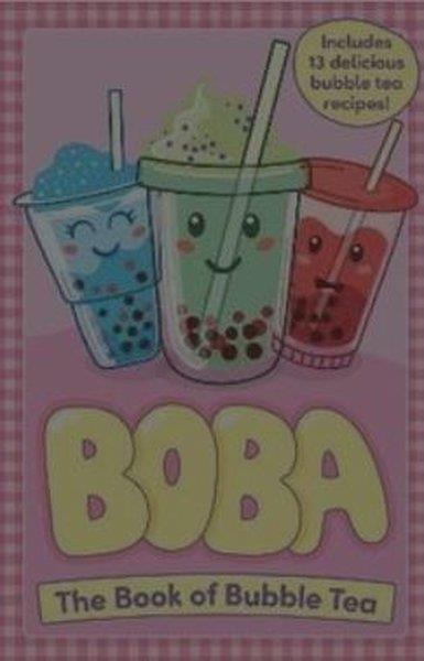 Caroline RowlandsChildrenBoba: The Book of Bubble Tea