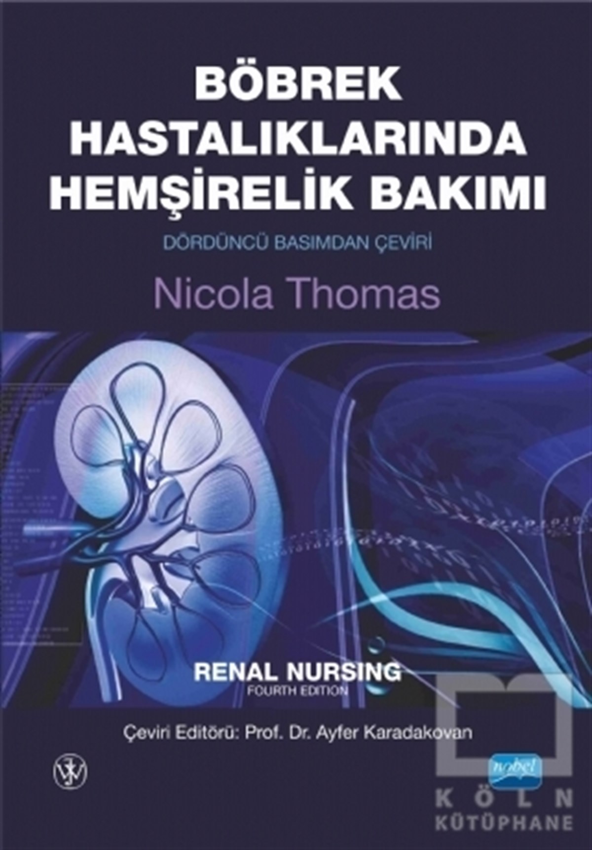 Böbrek Hastalıklarında Hemşirelik Bakımı