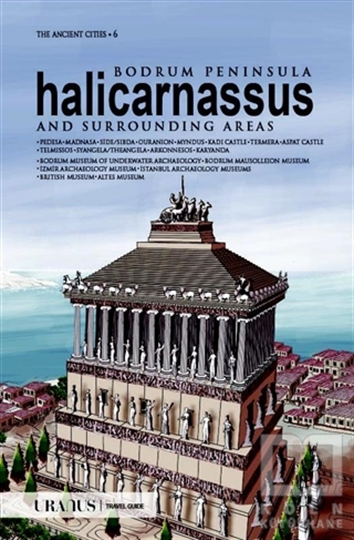 Erdal YazıcıKent RehberleriBodrum Peninsula Halicarnassus And Surrounding Areas