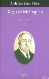 Abdülhak Şinasi HisarAnı & Mektup & Günlük Kitapları