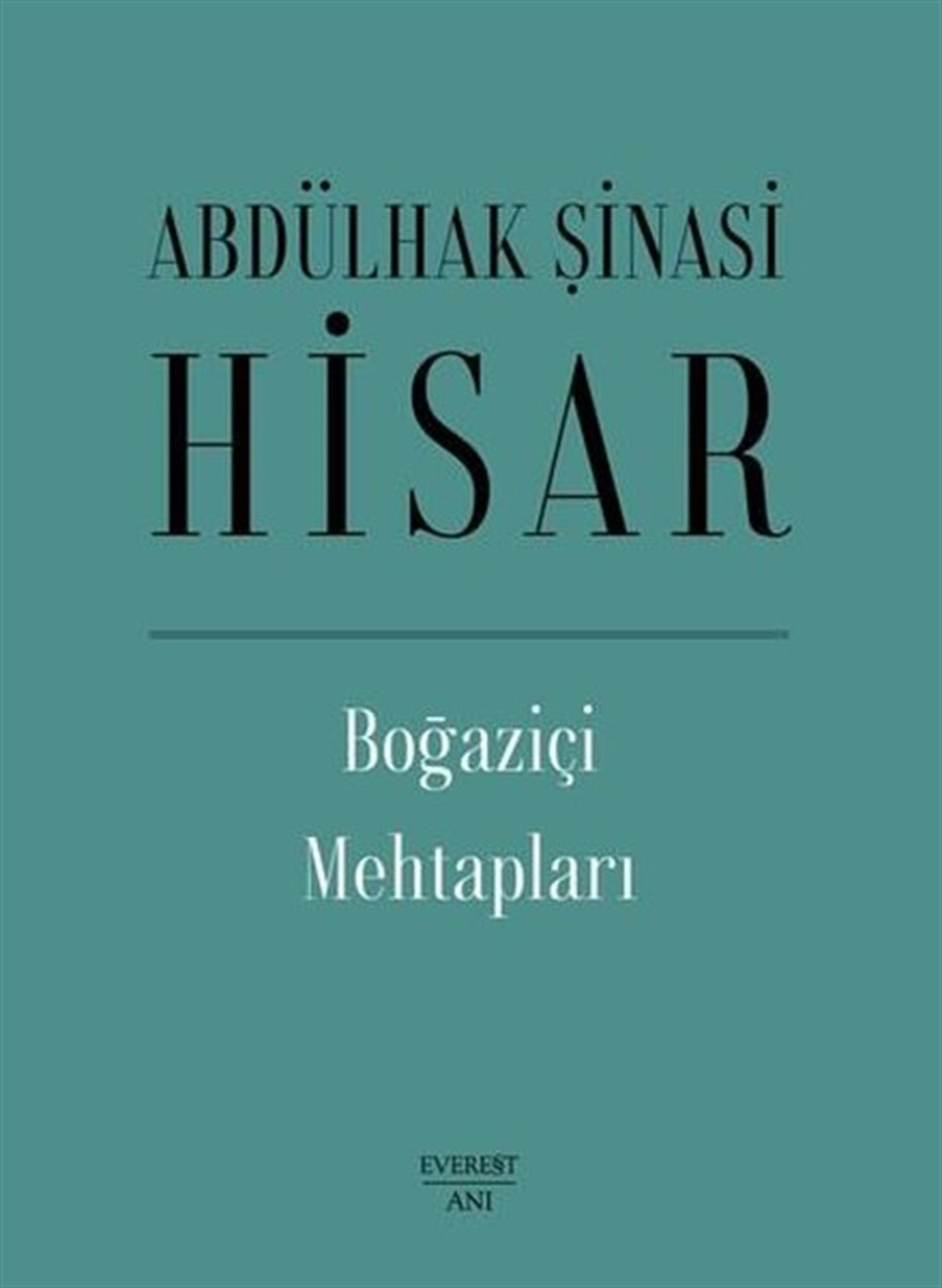 Abdülhak Şinasi HisarAnı & Mektup & Günlük KitaplarıBoğaziçi Mehtapları