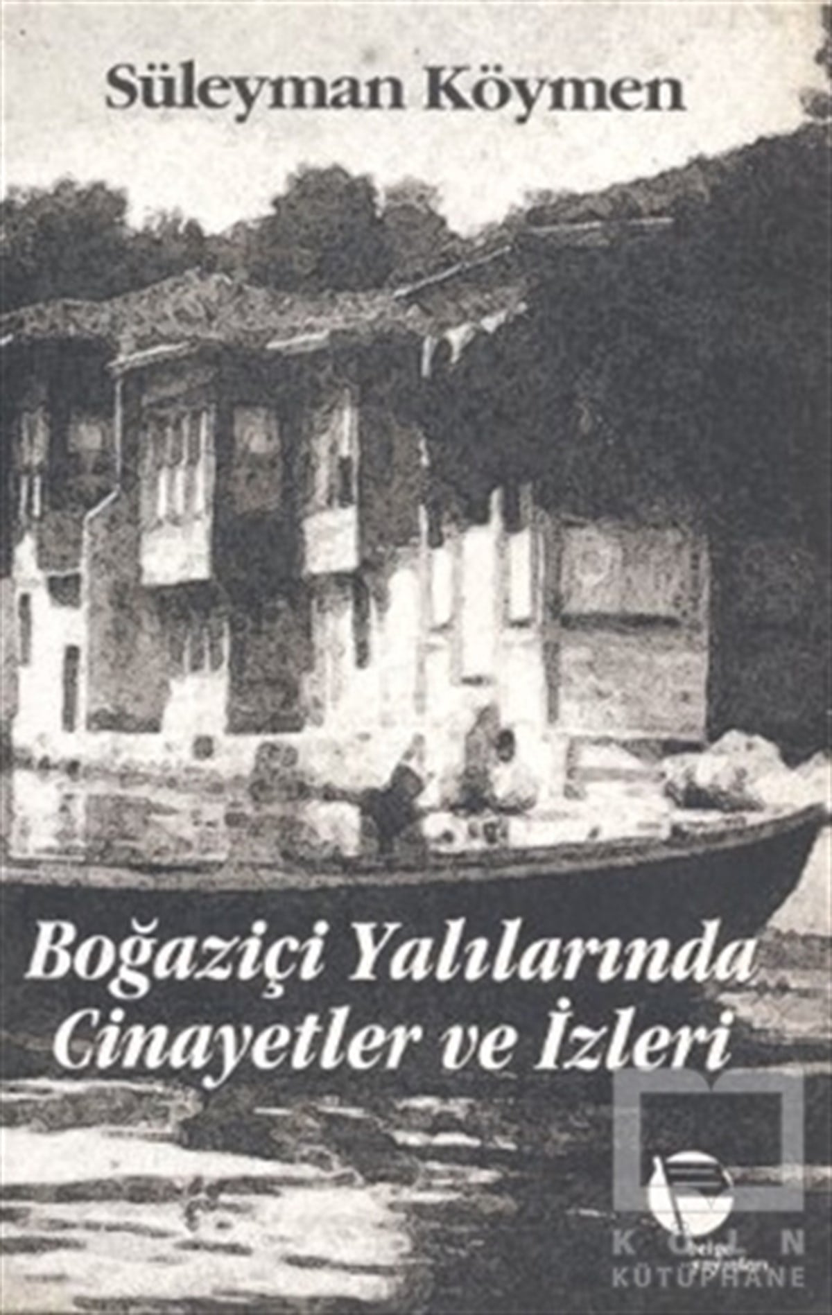 Boğaziçi Yalılarında Cinayetler ve İzleri