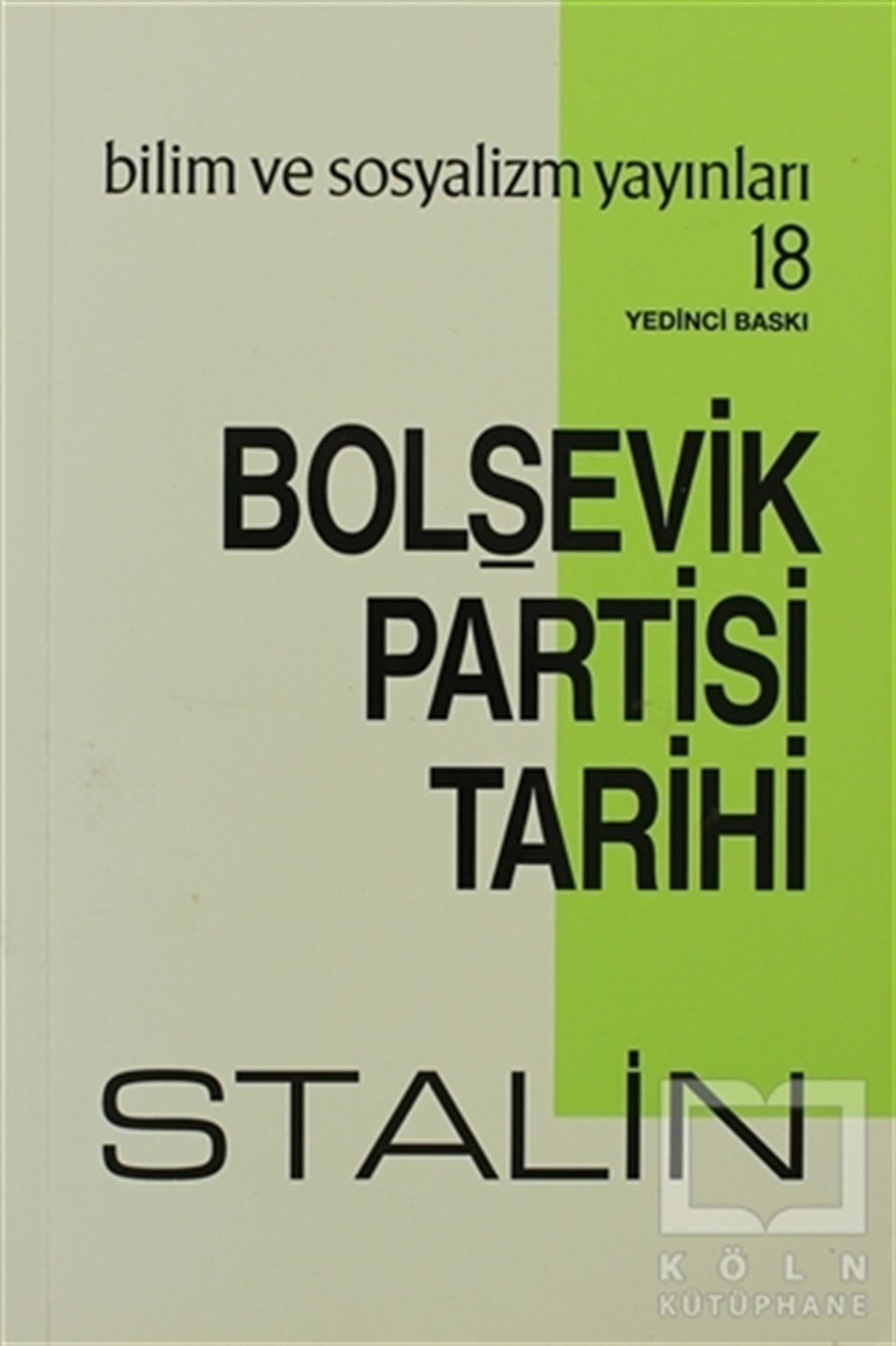 Josef V. StalinPolitik Akımlar - HareketlerBolşevik Partisi Tarihi