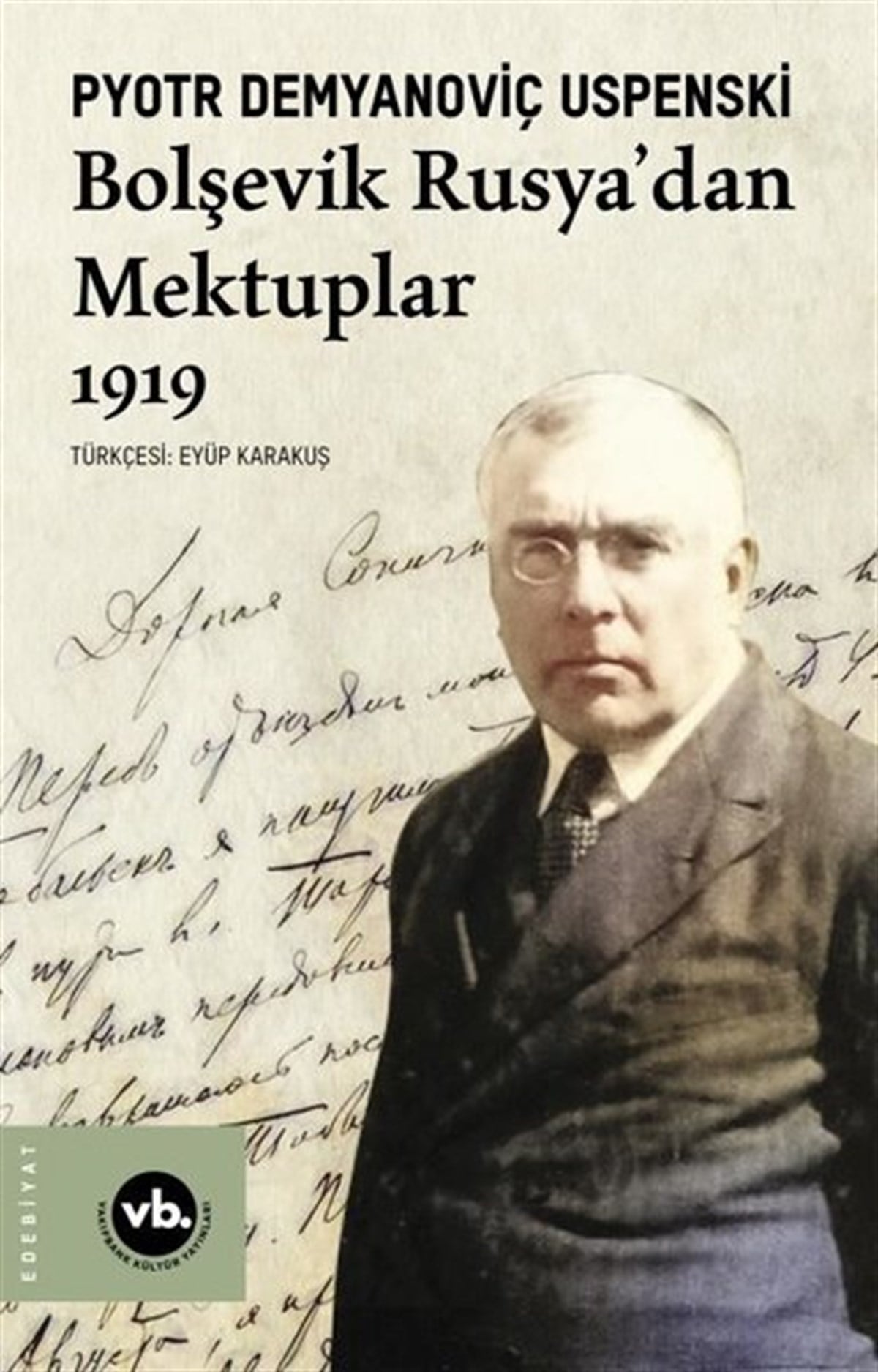 Pyotr Demyanoviç UspenskiDünya TarihiBolşevik Rusya'dan Mektuplar 1919