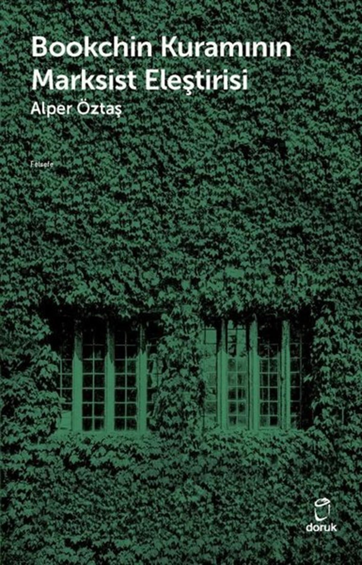 Alper ÖztaşFelsefe BilimiBookchin Kuramının Marksist Eleştirisi