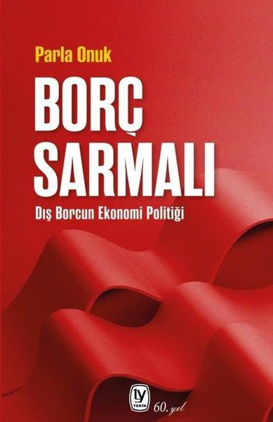 Parla OnukWirtschaftsbücherBorç Sarmalı - Dış Borcun Ekonomi Politiği