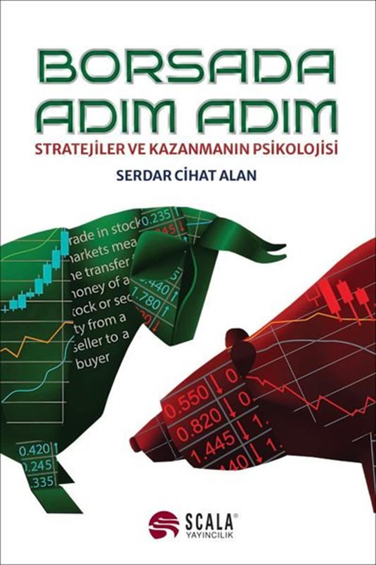 Serhat Cihat AlanBorsaBorsada Adım Adım - Stratejiler ve Kazanmanın Psikolojisi