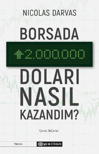 Nicolas DarvasBorsaBorsada İki Milyon Doları Nasıl Kazandım?