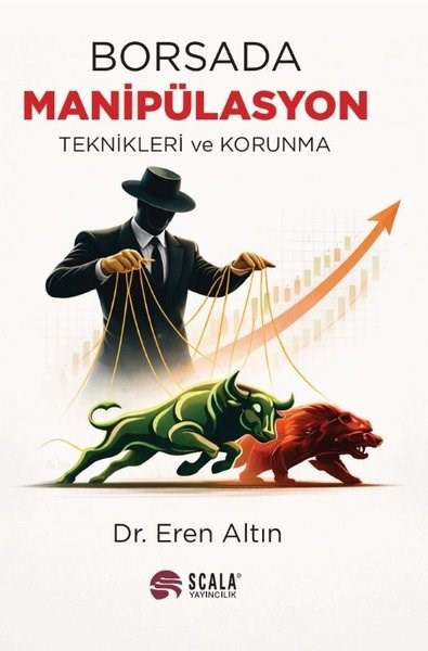 Eren AltınBorsaBorsada Manipülasyon Teknikleri ve Korunma
