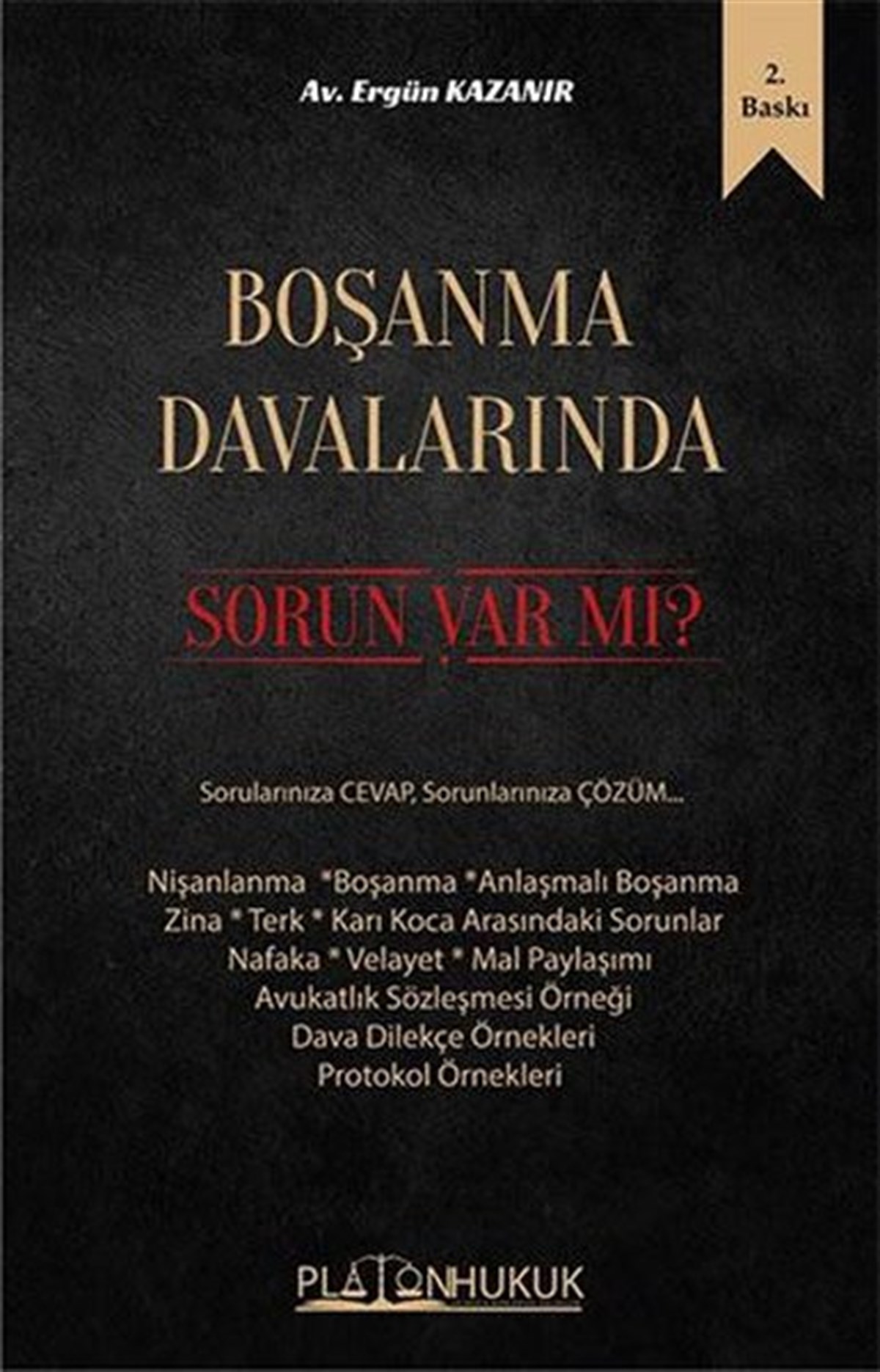 Ergün KazanırHukuk Üzerine KitaplarBoşanma Davalarında Sorun var mı?