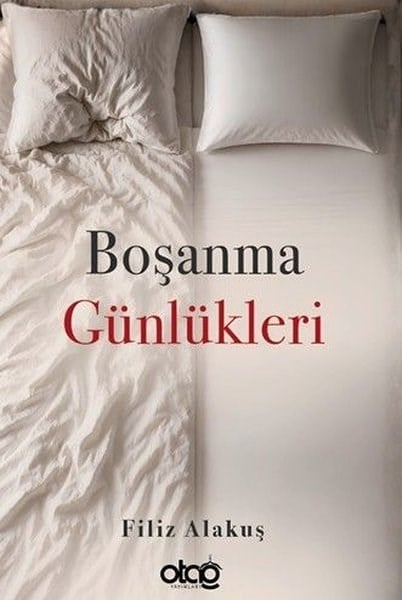 Filiz AlakuşTürk RomaniBoşanma Günlükleri