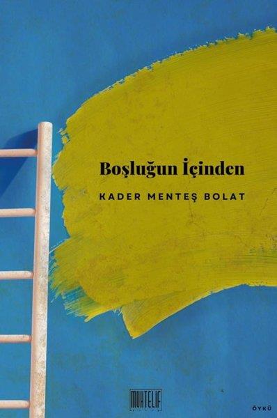 Kader Menteş BolatTürk RomaniBoşluğun İçinden