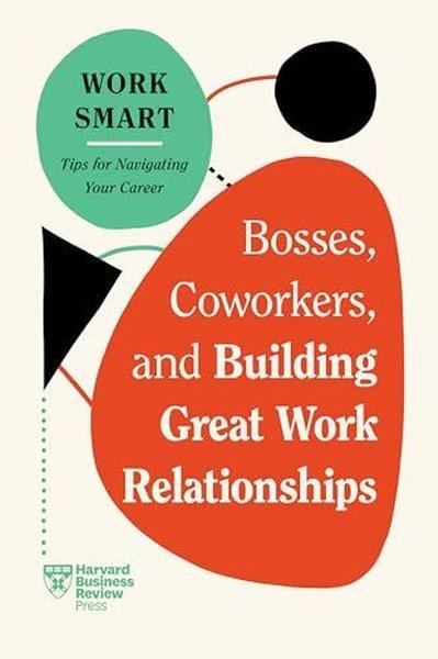 KolektifBusiness and EconomicsBosses Coworkers and Building Great Work Relationships