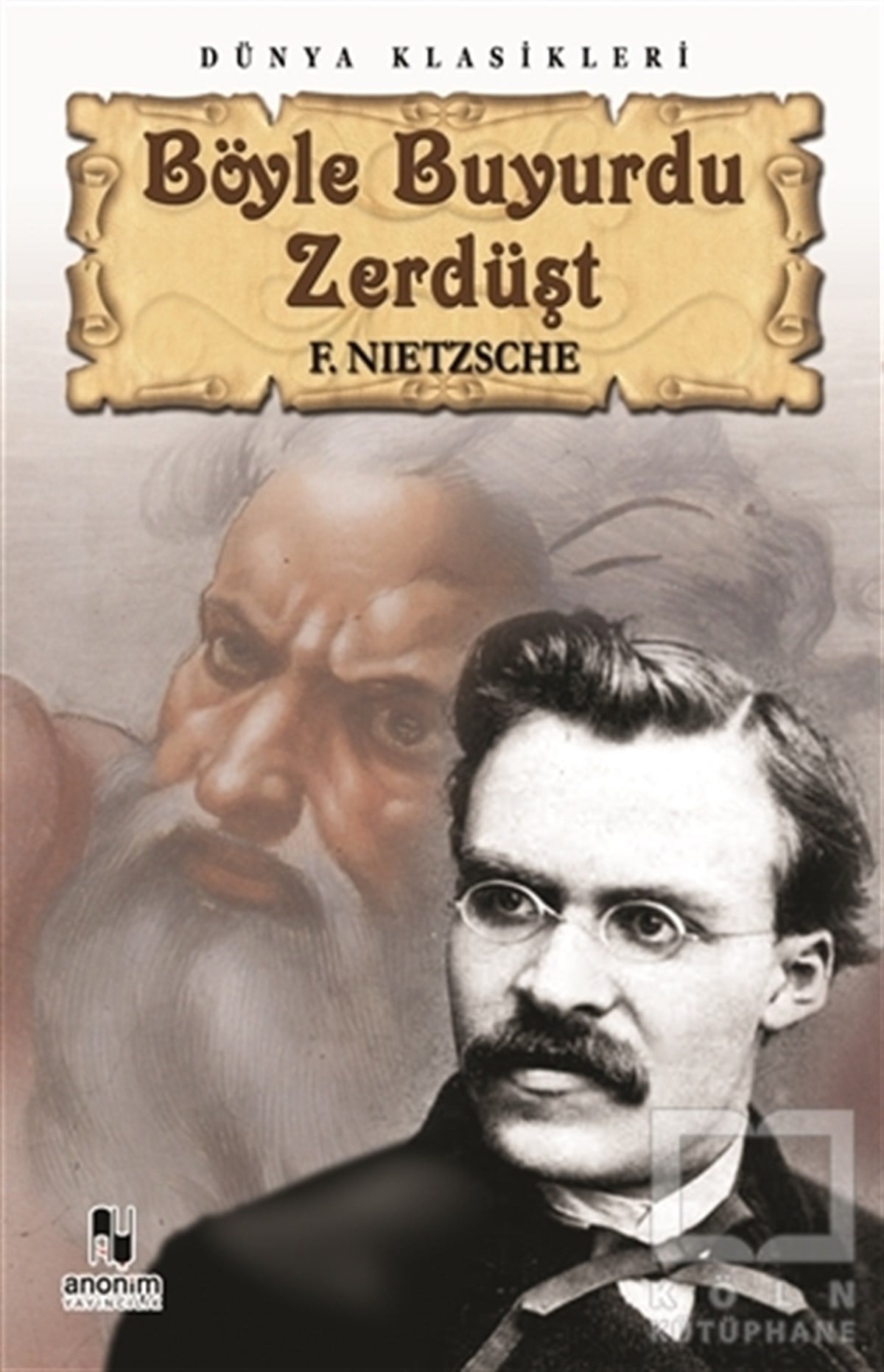 Friedrich NietzscheRomanBöyle Buyurdu Zerdüşt
