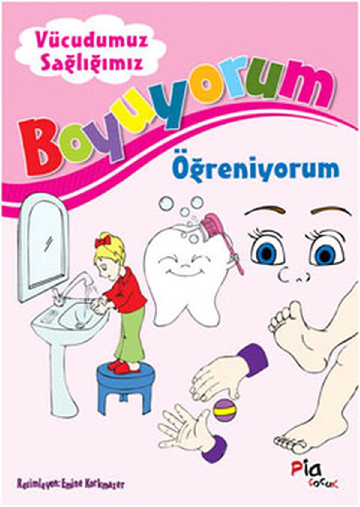 Aziz SivaslıoğluMalbücherBoyuyorum Öğreniyorum - Vücudumuz Sağlığımız