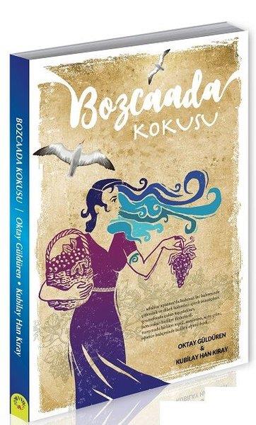 Kubilay Han KırayAnı & Mektup & Günlük KitaplarıBozcaada Kokusu