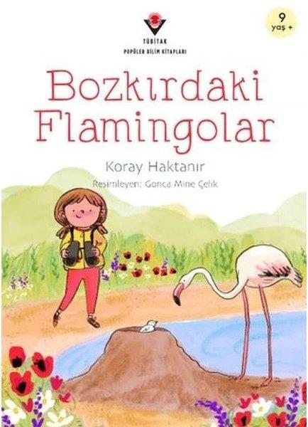 Koray HaktanırÇocuk Bilim KitaplarıBozkırdaki Flamingolar