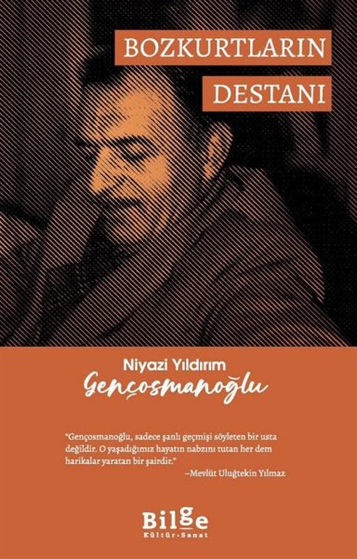 Niyazi Yıldırım GençosmanoğluEfsane & Destan KitaplarıBozkurtların Destanı
