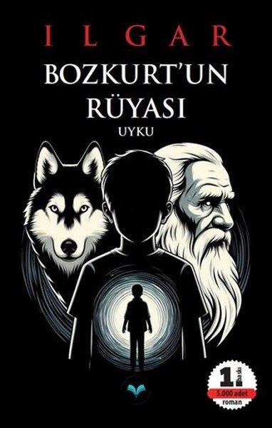 IlgarTürk RomaniBozkurt'un Rüyası - Uyku