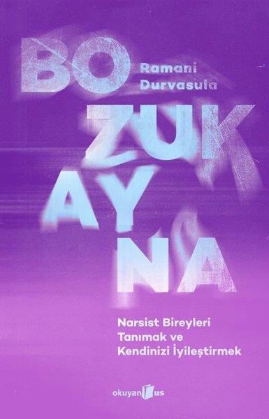 Gökçe MetinPsikoloji KitaplarıBozuk Ayna - Narsist Bireyleri Tanımak ve Kendinizi İyileştirmek