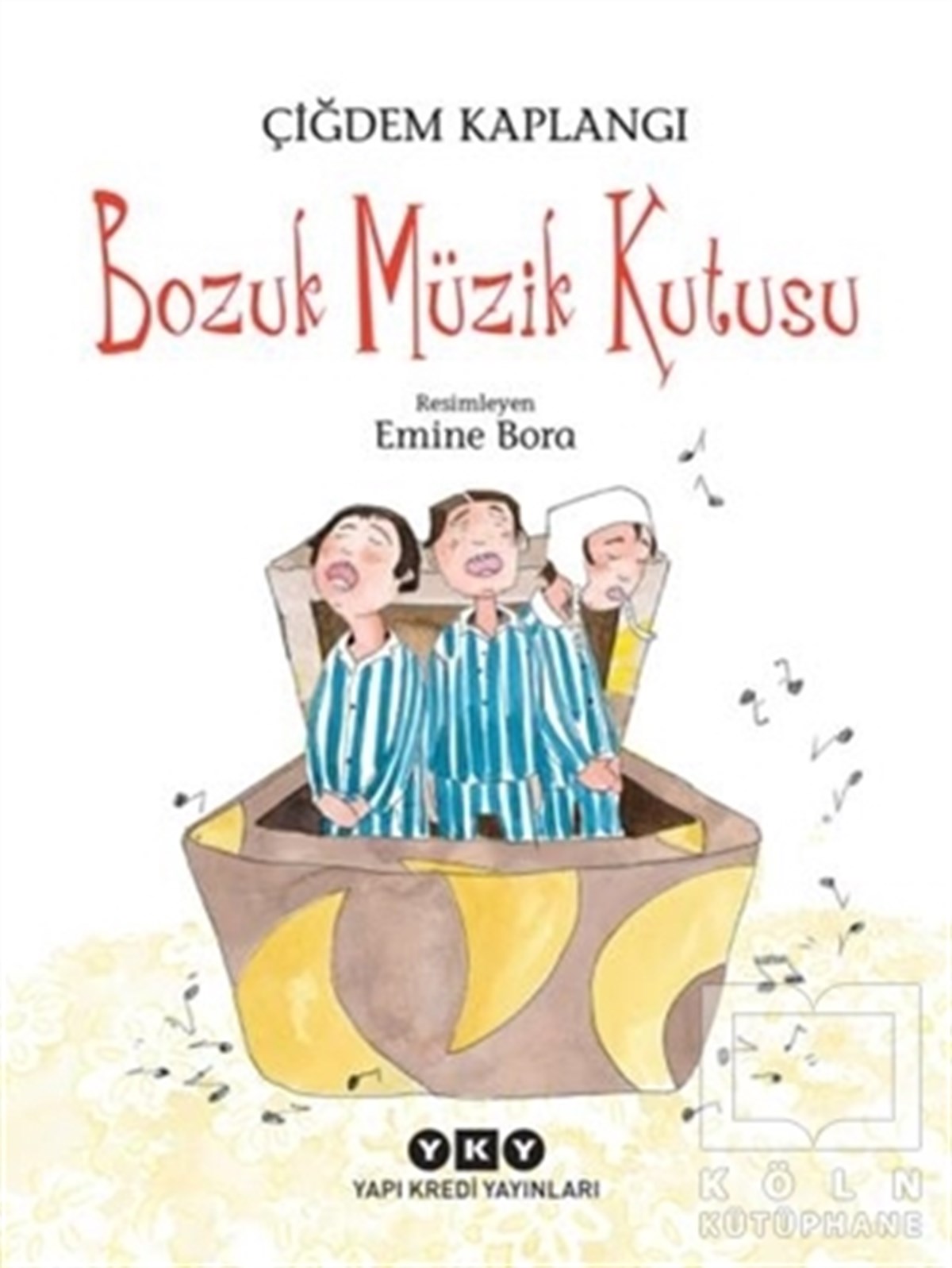 Çiğdem KaplangıRoman-ÖyküBozuk Müzik Kutusu