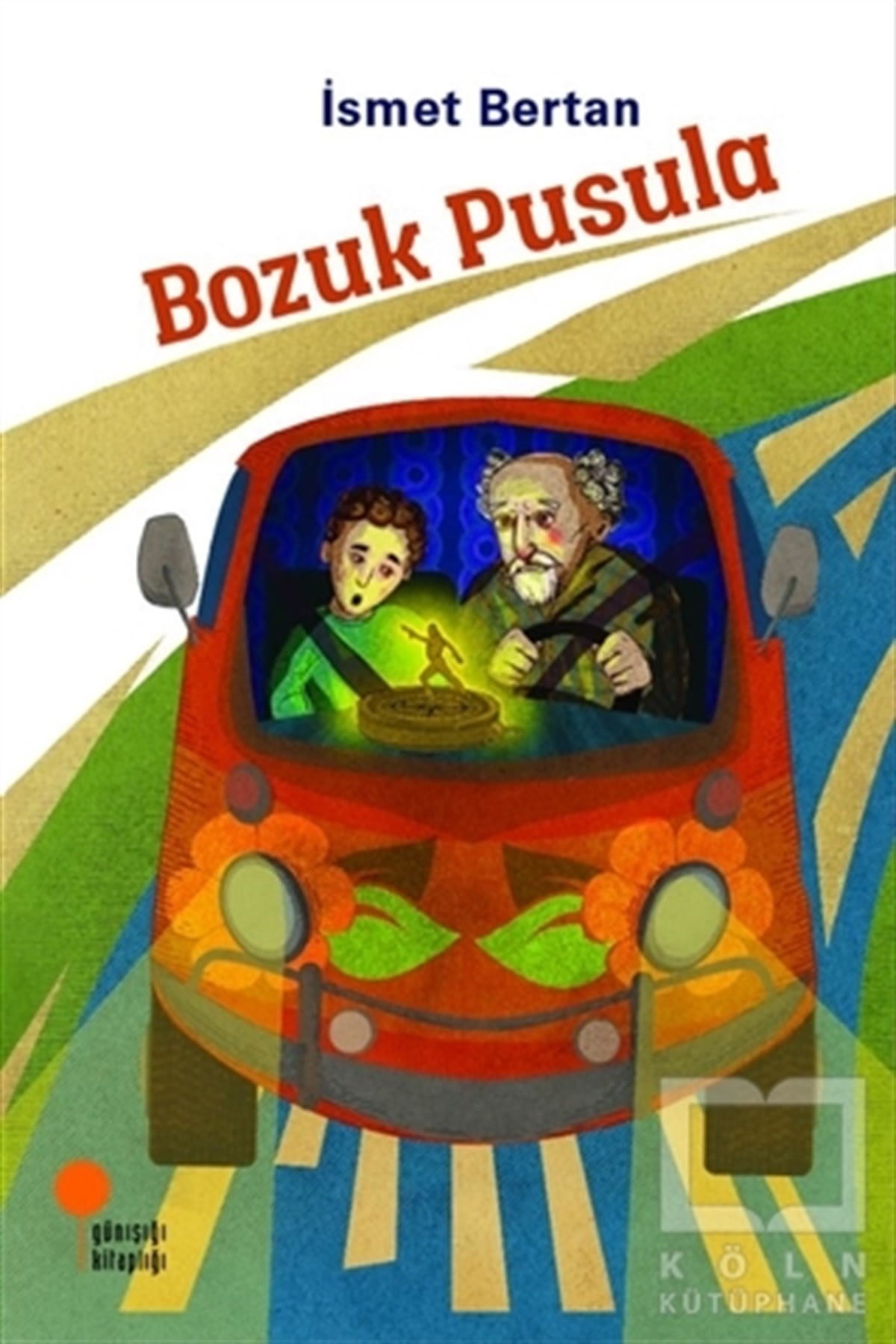 İsmet BertanKindergeschichtenBozuk Pusula