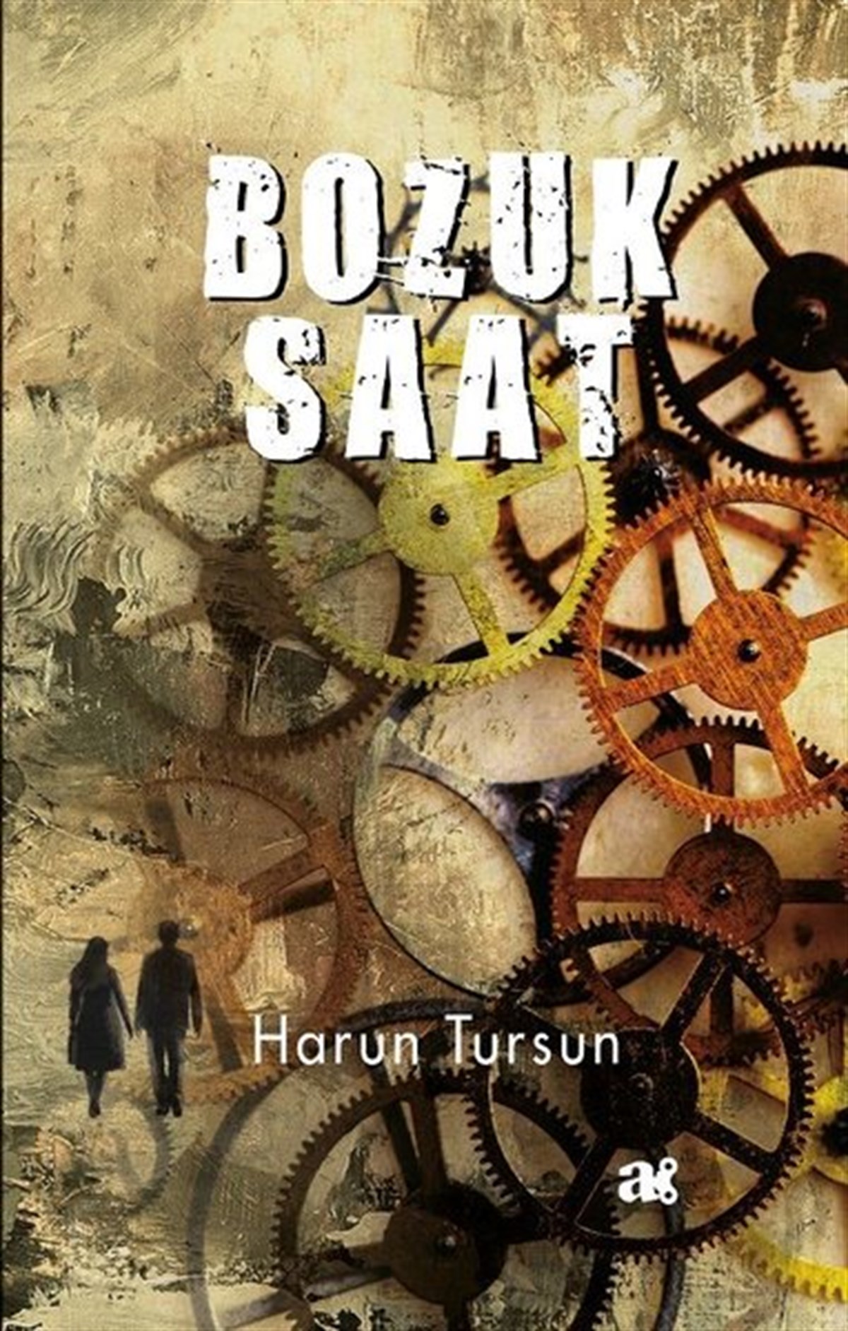Harun TursunTürkiye RomanBozuk Saat
