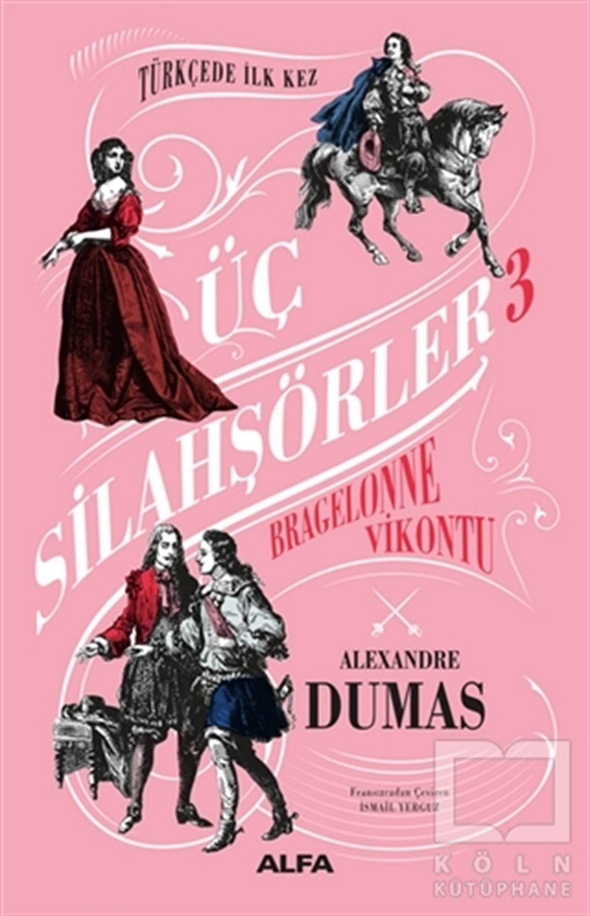 Alexandre DumasTürkçe RomanlarBragelonne Vikontu - Üç Silahşörler 3 (Ciltli)