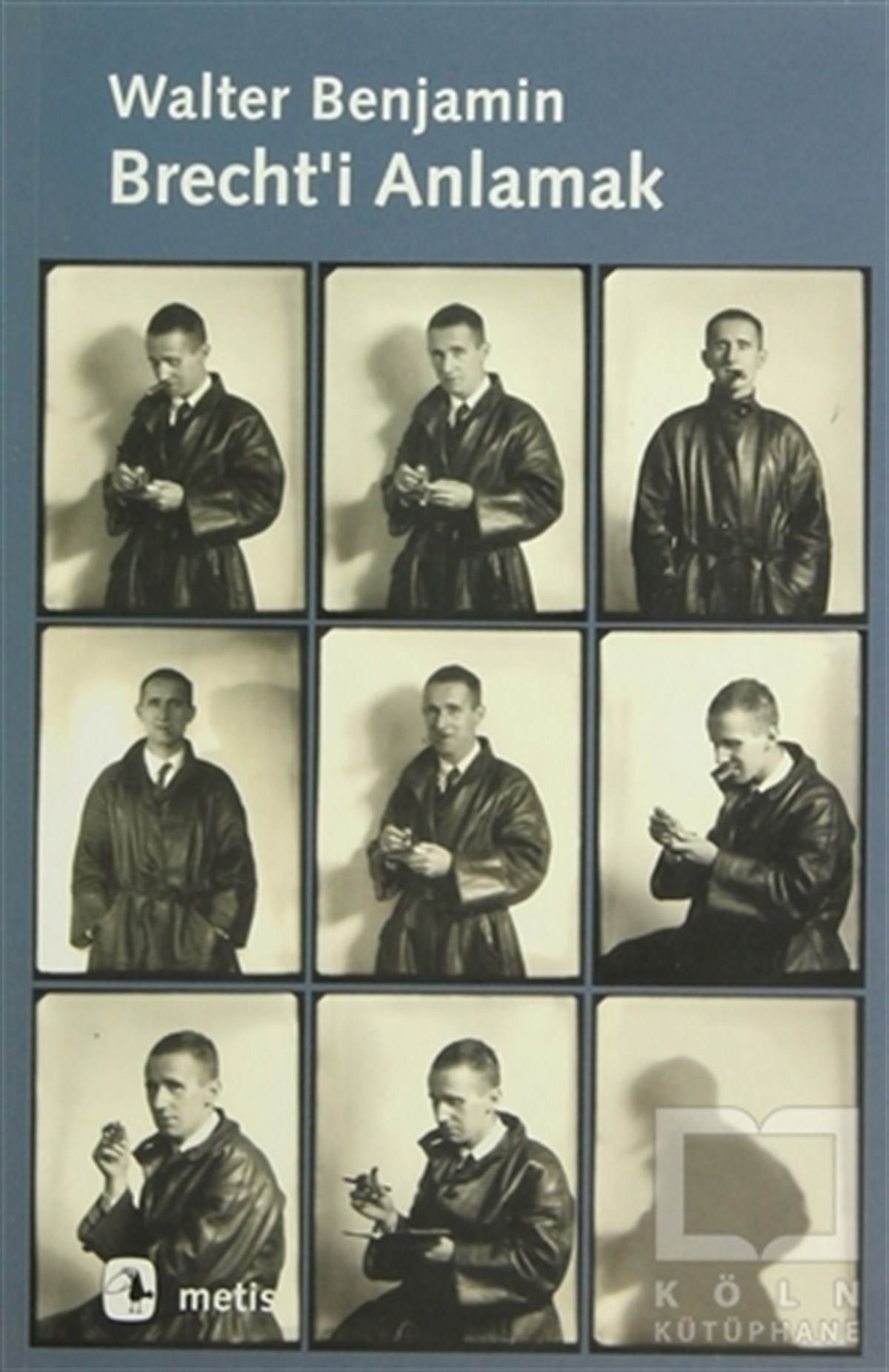 Walter BenjaminBiyografi-OtobiyogafiBrecht’i Anlamak