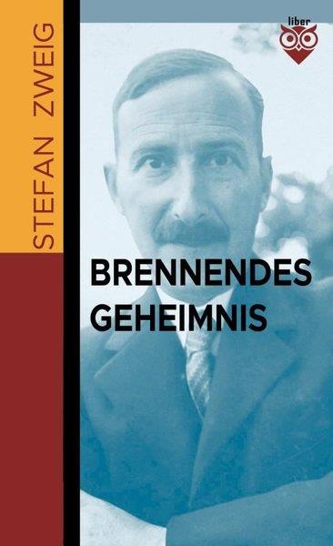 Stefan ZweigGermanBrennendes Geheimnis