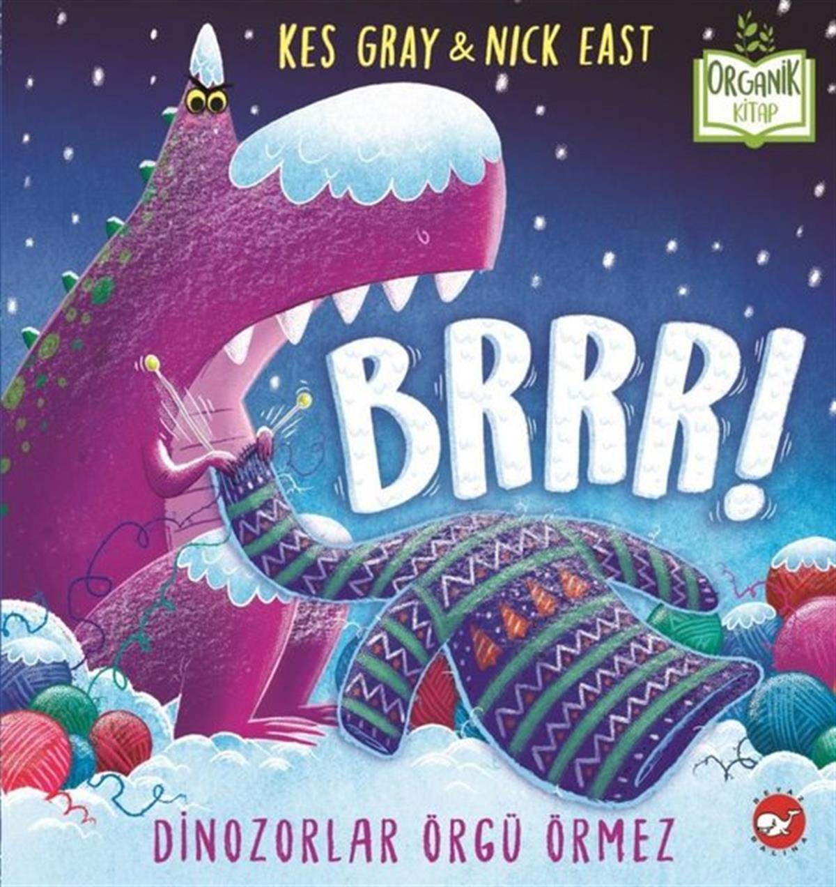 Kes GrayEgitim Etkinlik KitaplariBrrrr! Dinozorlar Örgü Örmez-Organik Kitap