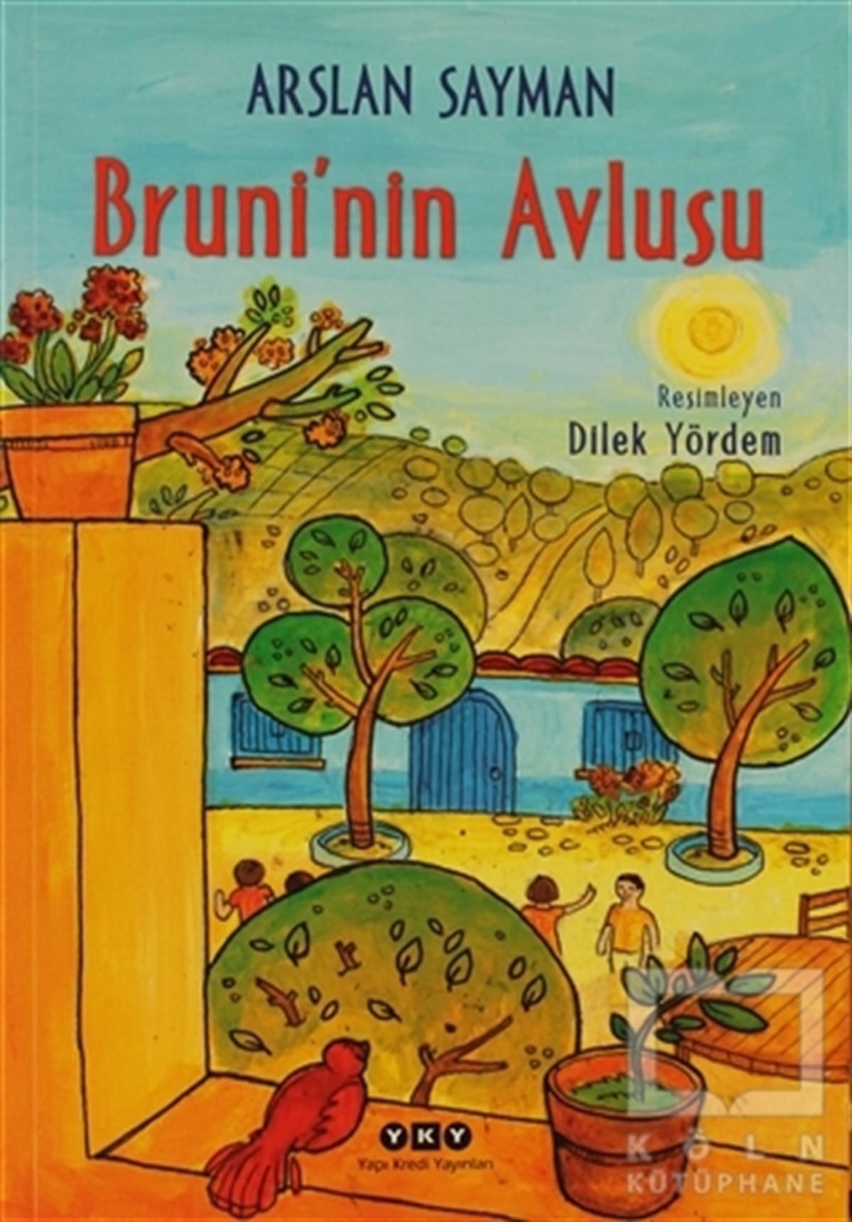 Arslan SaymanHikayelerBruni’nin Avlusu