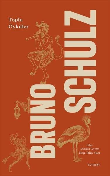 Bruno SchulzDünya RomanBruno Schulz-Toplu Öyküler