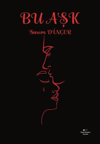 Sinem DinçerTürk ŞiiriBu Aşk