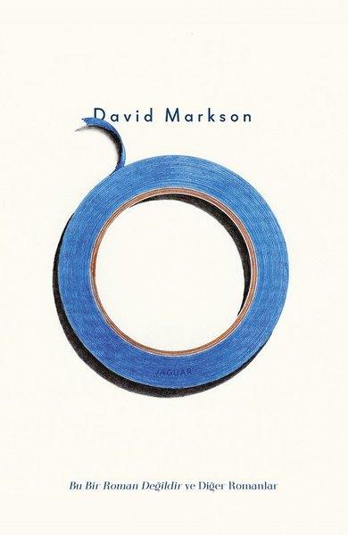 David MarksonDünya RomanBu Bir Roman Değildir ve Diğer Romanlar