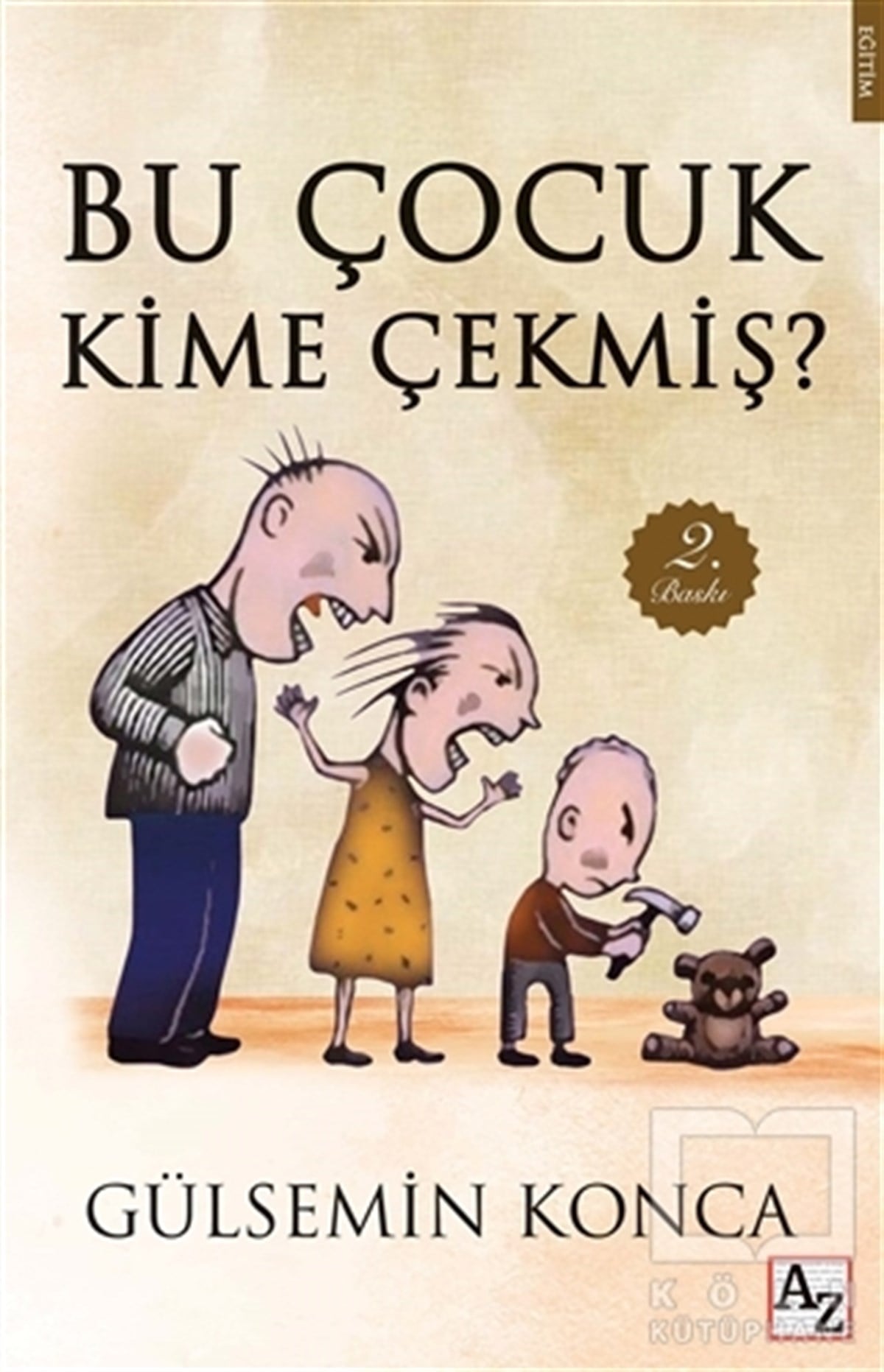 Gülsemin KoncaEbeveyn KitaplarıBu Çocuk Kime Çekmiş?