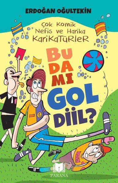 Erdoğan OğultekinÇocuk Gençlik RomanlarıBu da mı Gol Diil? Çok Komik Nefis ve Harika Karikatürler