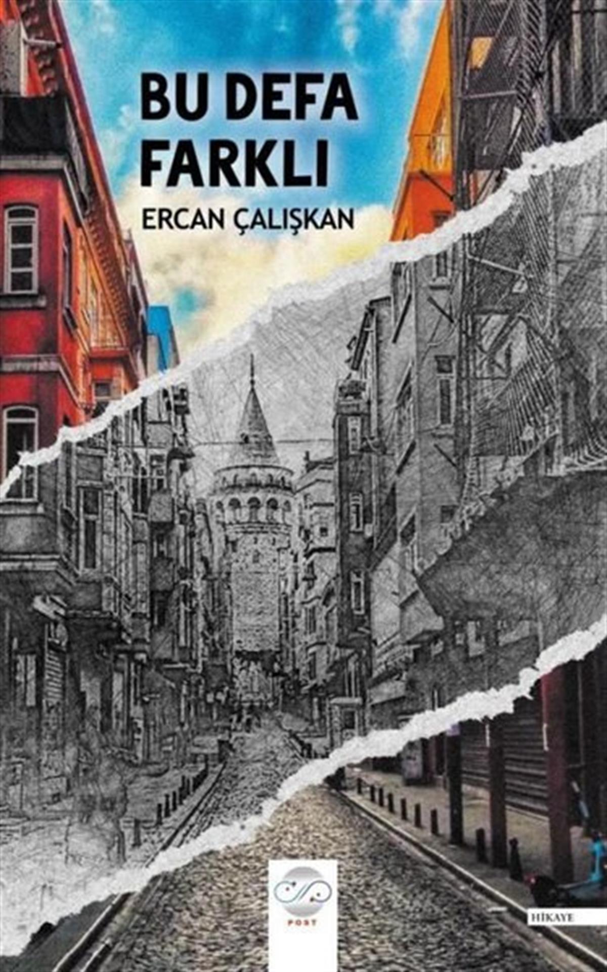 Ercan ÇalışkanTürkiye RomanBu Defa Farklı