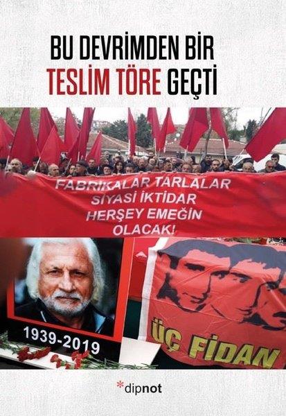 KolektifTürkiye Siyaseti ve Politikası KitaplarıBu Devrimden Bir Teslim Töre Geçti