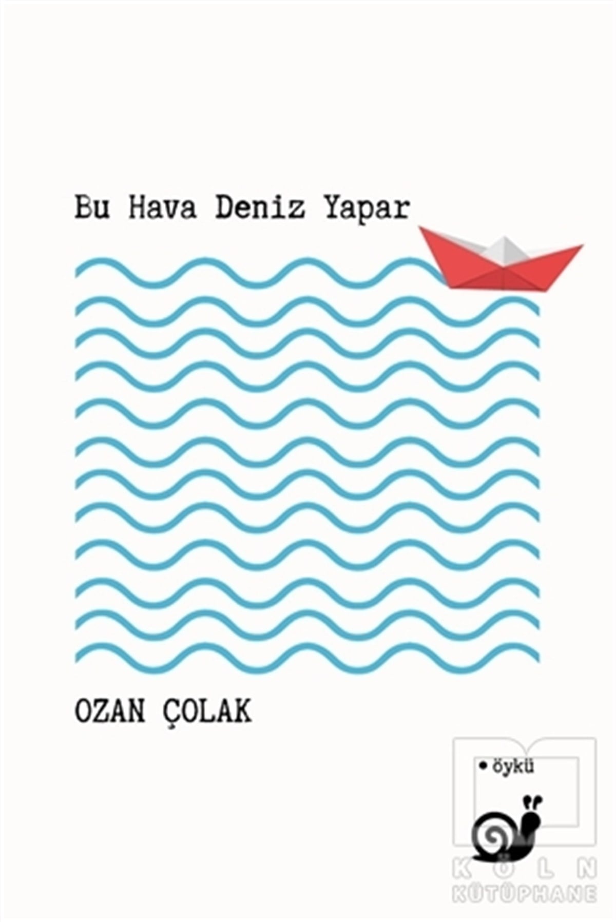 Ozan ÇolakGeschichten Bu Hava Deniz Yapar