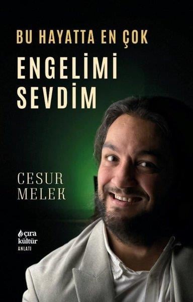 Cesur MelekTarihi Biyografi ve Otobiyografi KitaplarıBu Hayatta En Çok Engelimi Sevdim