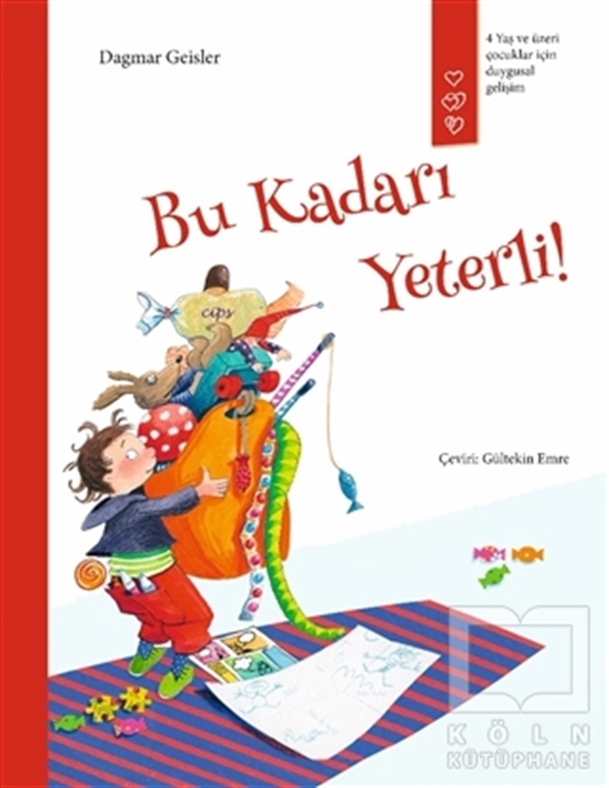 Dagmar GeislerÇocuk Hikaye KitaplarıBu Kadarı Yeterli!