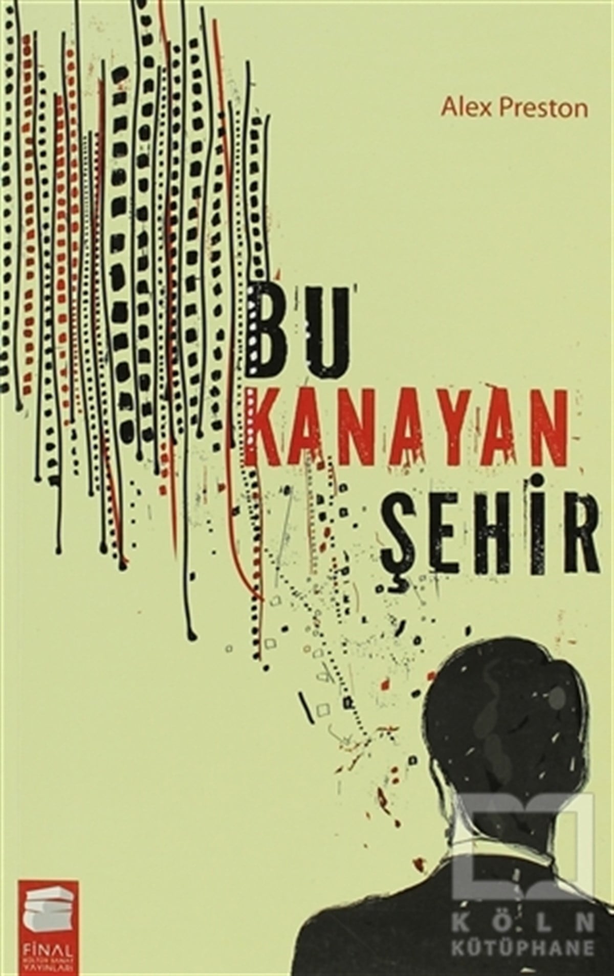 Bu Kanayan Şehir