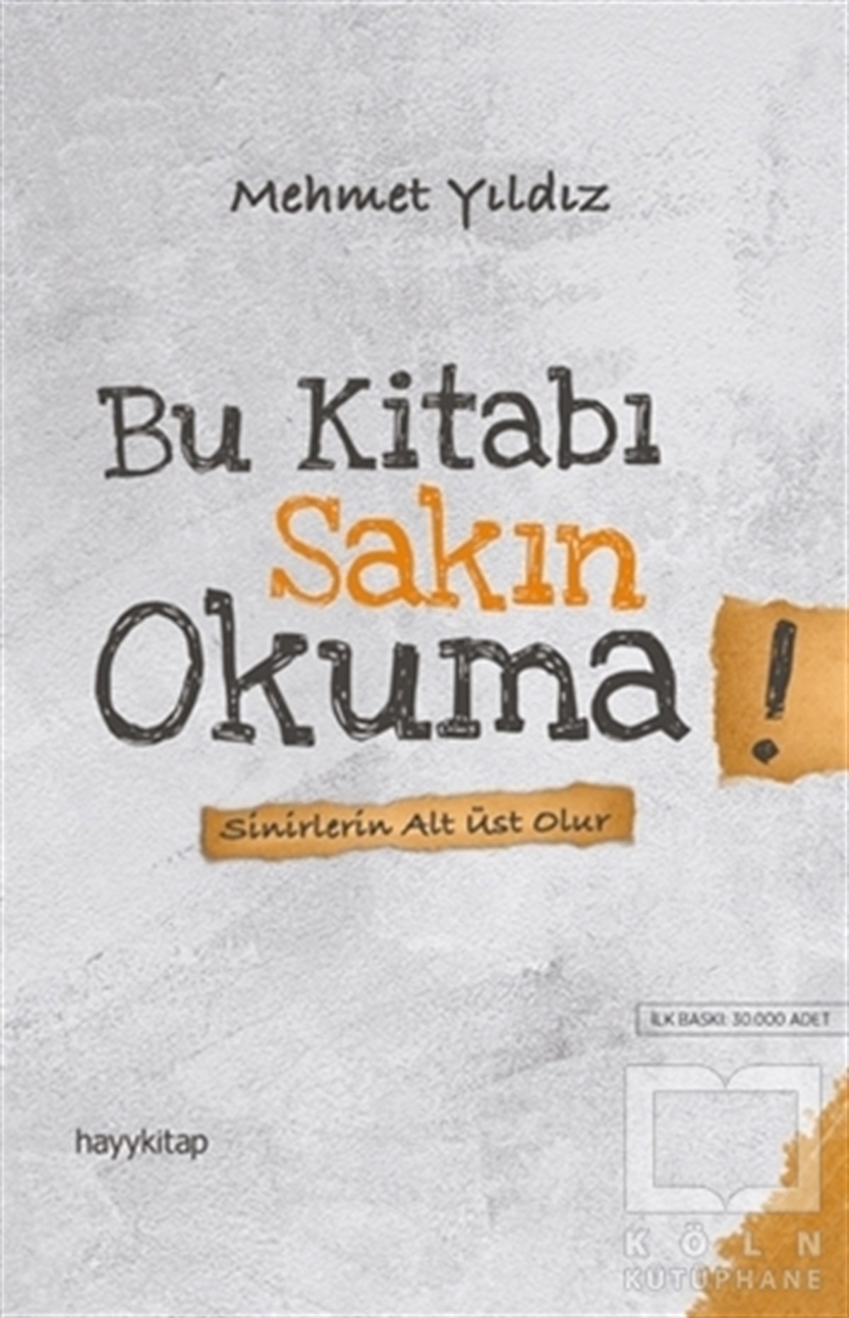 Mehmet YıldızDenemeBu Kitabı Sakın Okuma!